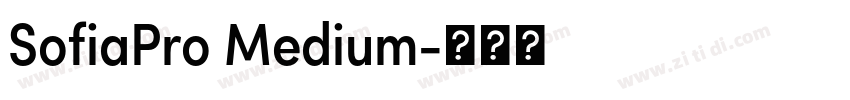 SofiaPro Medium字体转换 SofiaPro Medium字体转换